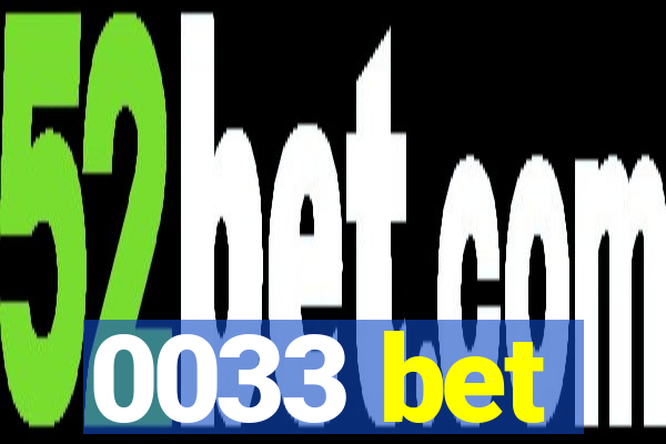 0033 bet